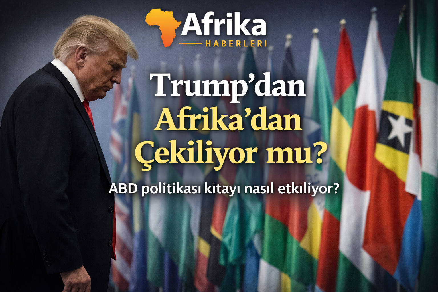 Trump Afrika’dan Çekiliyor mu?